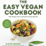 Cover for The Easy Vegan Cookbook by Kathy Hester