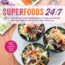 Cover for Superfoods 24/7 by Jessica Nadel