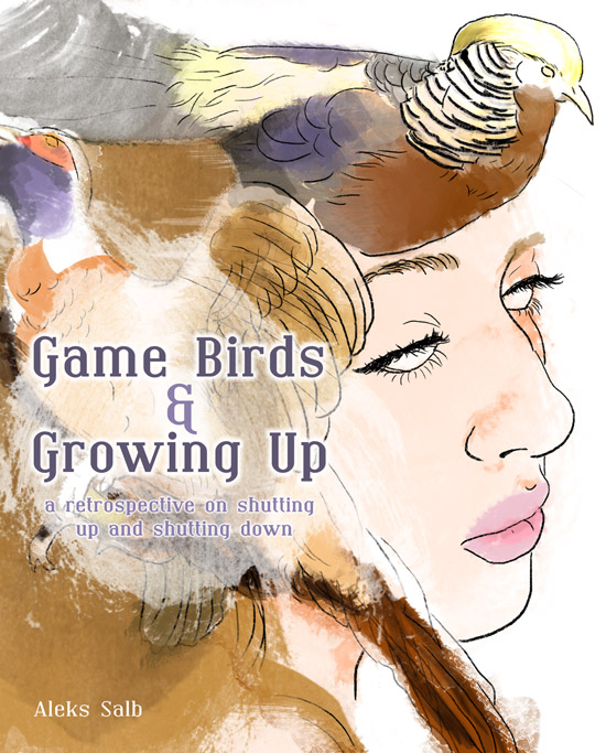 Cover for Game Birds and Growing Up by Aleks Salb