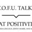 Image contains a white background with black text that says "T.O.F.U. Talks" above a black line with a small indent in the centre pointing below to text that says "Fat Positivity (With Chelsea Lincoln, Jenny Marie, and Andy Tabar)".