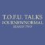 Image contains a blue background with tan text that says "T.O.F.U. Talks #OurNewNormal Season Two".
